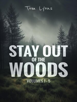 cover image of Stay Out of the Woods
